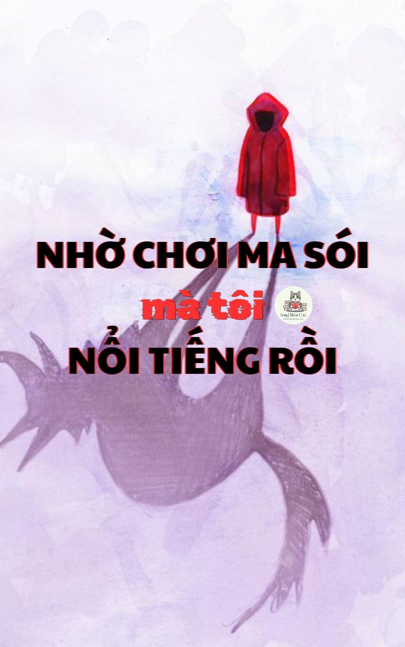Nhờ Chơi Ma Sói Mà Tôi Nổi Tiếng Rồi