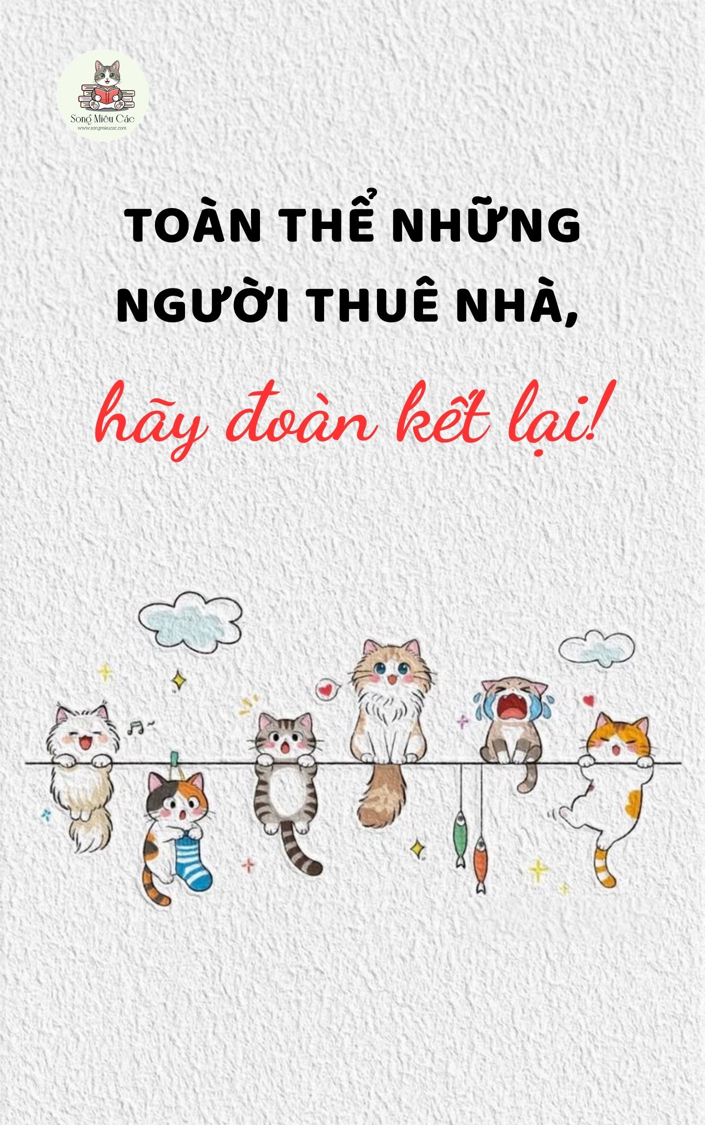 Toàn Thể Những Người Thuê Nhà, Hãy Đoàn Kết Lại!