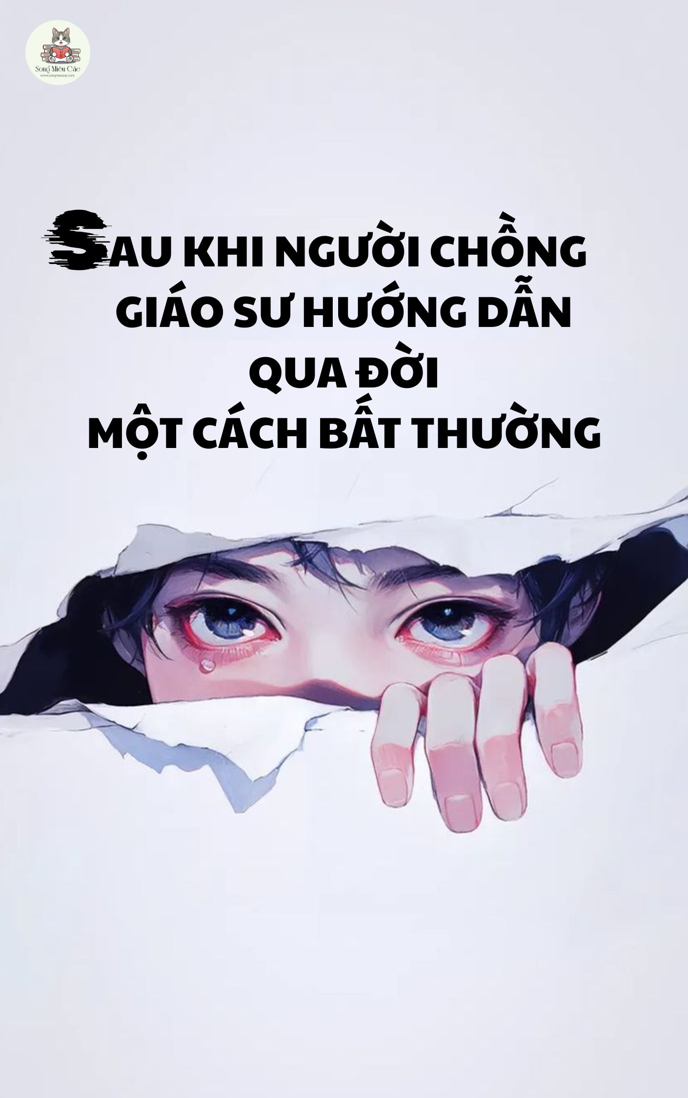 Sau Khi Người Chồng Giáo Sư Hướng Dẫn Qua Đời Một Cách Bất Thường
