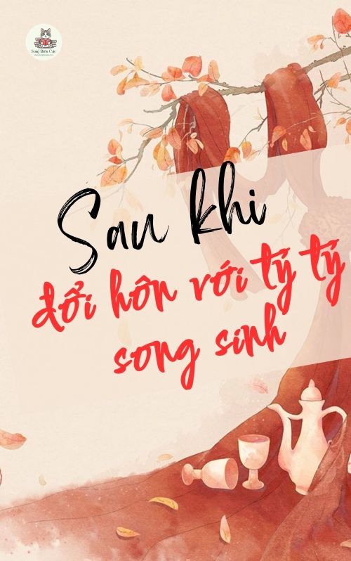Sau Khi Đổi Hôn Với Tỷ Tỷ Song Sinh