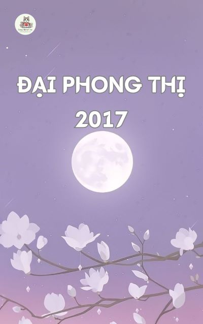 Đại Phong Thị 2017